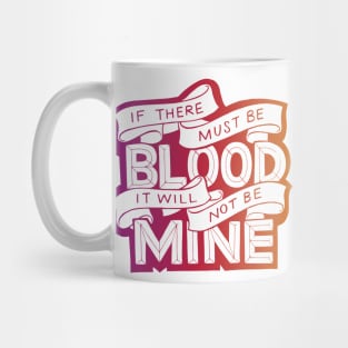 If There Must Be Blood Mug